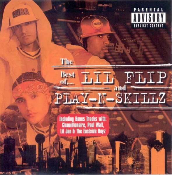 The Best of Lil' Flip and Play-n-Skillz album cover