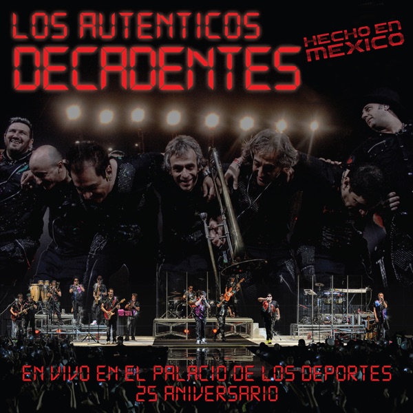 Hecho en México (En Vivo en El Palacio de los Deportes) [25 Aniversario] album cover