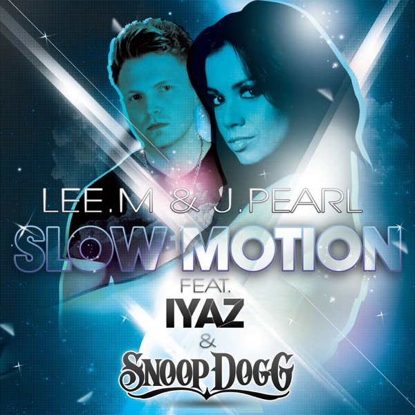 Slow Motion (feat. Iyaz & Snoop Dogg) [Radio Edit] - Single album cover
