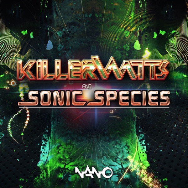 Killerwatts & Sonic Species - Single album cover