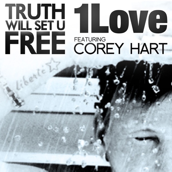 Truth Will Set U Free (feat. Corey Hart) - Single album cover