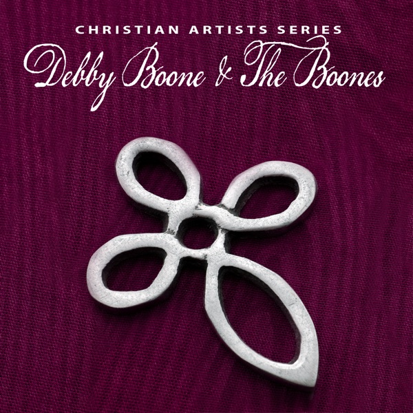 Christian Artists Series: Debby Boone & The Boones album cover