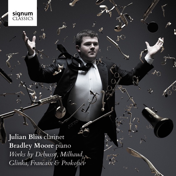 Julian Bliss & Bradley Moore: Works by Debussy, Glinka, Milhaud, Françaix & Prokofiev album cover