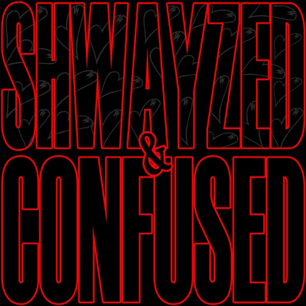 Shwayzed and Confused - EP album cover