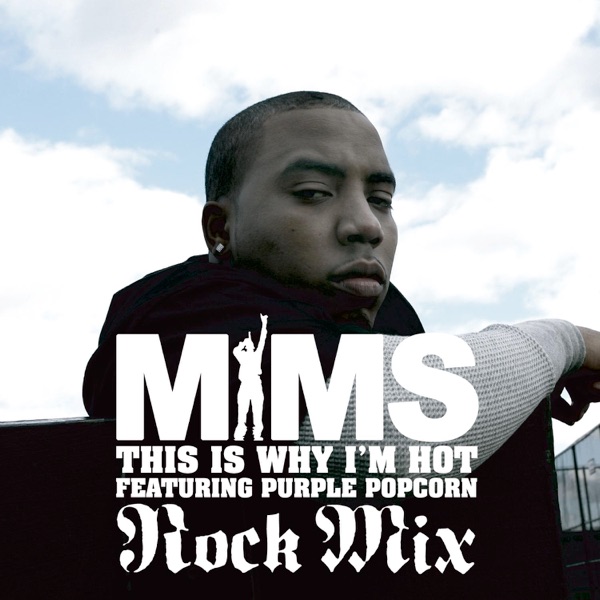 This Is Why I'm Hot (Rock Mix) - Single [feat. Purple Popcorn] - Single album cover