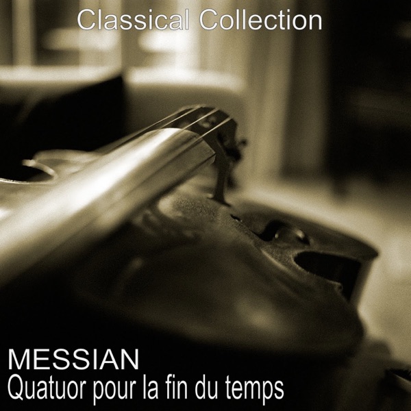 Messian : Quatuor pour la fin du temps album cover