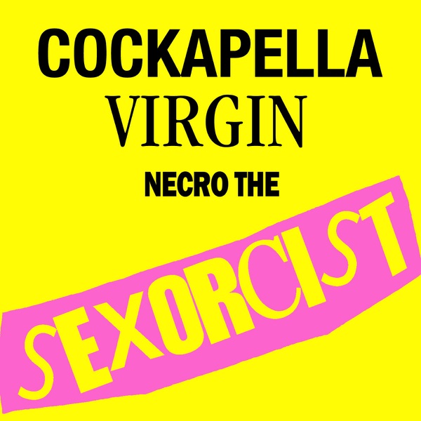 The Sexorcist - Cockapella Virgin album cover