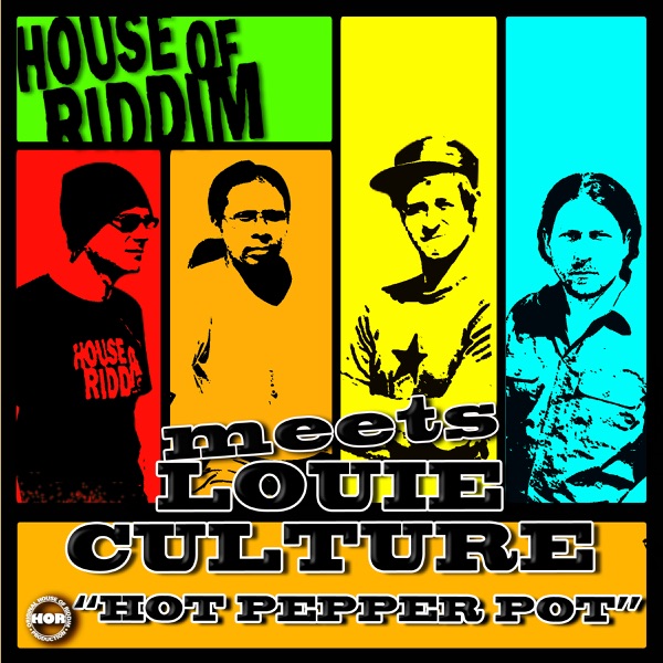 Hot Pepper Pot (House of Riddim Meets Louie Culture) - Single album cover