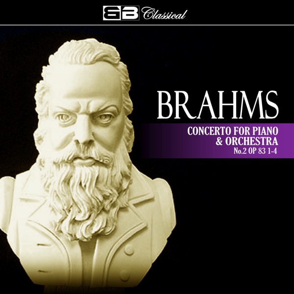 Brahms: Concerto for Piano and Orchestra No. 2 Op. 83: 1-4 album cover