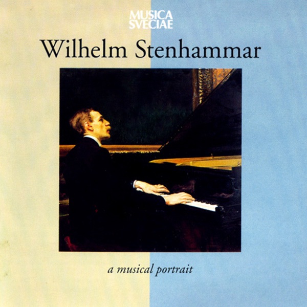 Wilhelm Stenhammar: A Musical Portrait album cover