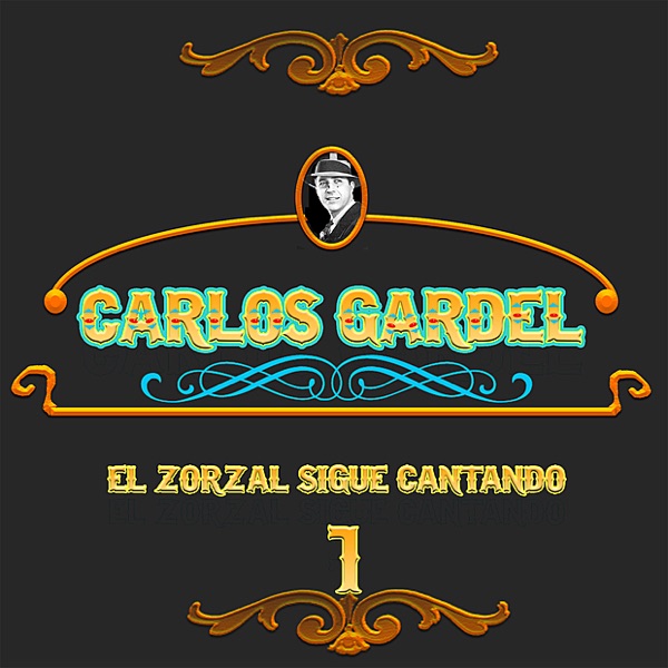 El Zorzal Sigue Cantando, Vol. 1 album cover