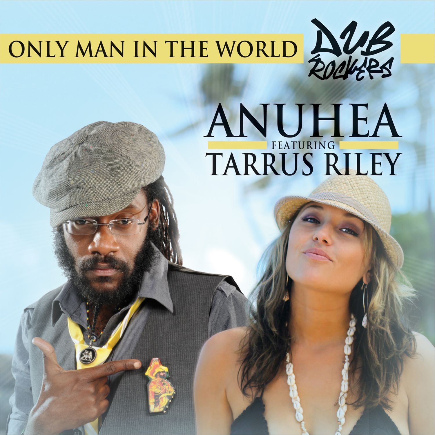 Only Man In the World (feat. Tarrus Riley) - Single album cover