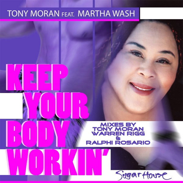 Keep Your Body Workin' (feat. Martha Wash) album cover
