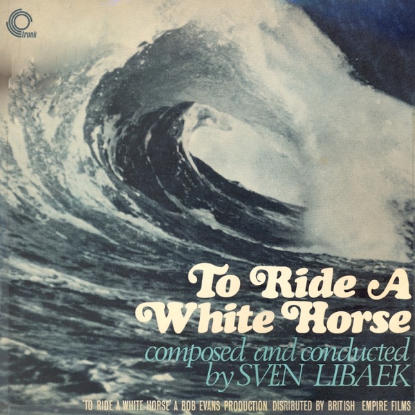 To Ride a White Horse (Original Motion Picture Soundtrack) [Remastered] album cover