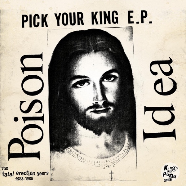 Pick Your King E.P. / Record Collectors Are Pretentious Assholes (The Fatal Erection Years: 1983-198 album cover