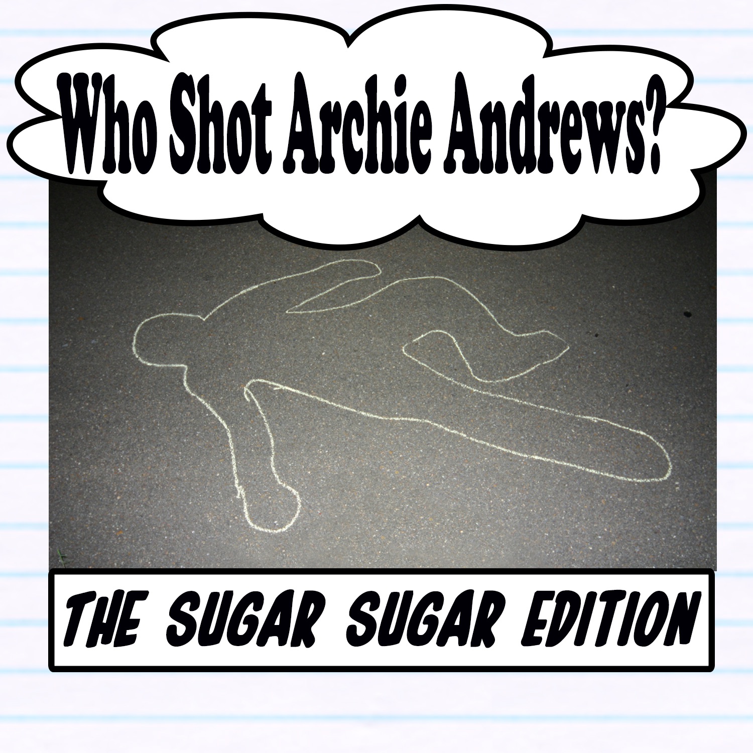 Who Shot Archie Andrews - Sugar, Sugar Edition - EP album cover