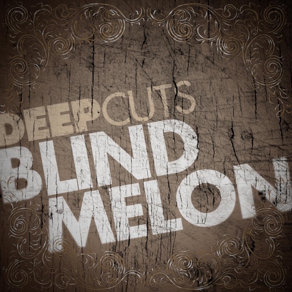 Deep Cuts: Blind Melon - EP album cover