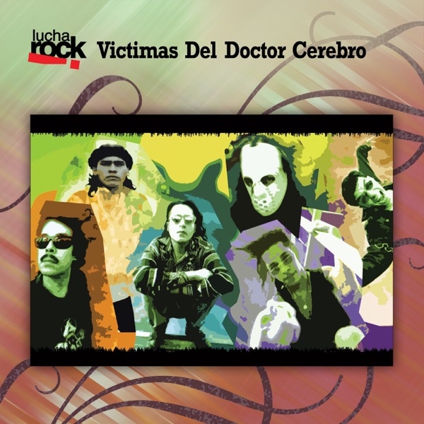 Lucha Rock: Victimas del Doctor Cerebro album cover