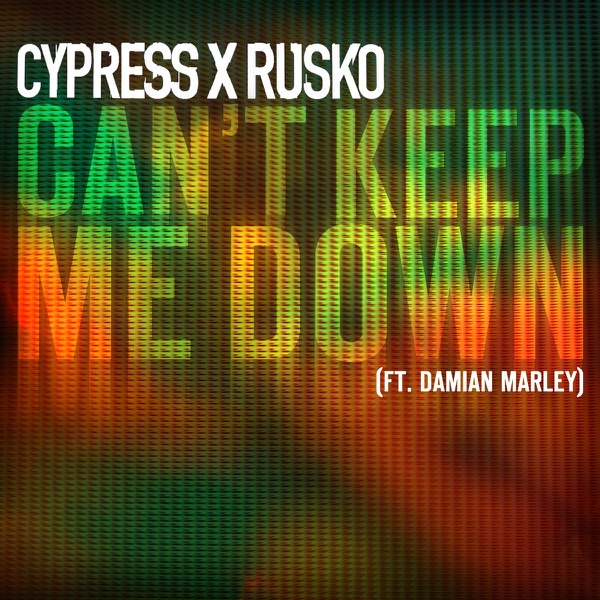 Can't Keep Me Down (feat. Damian Marley) - Single album cover