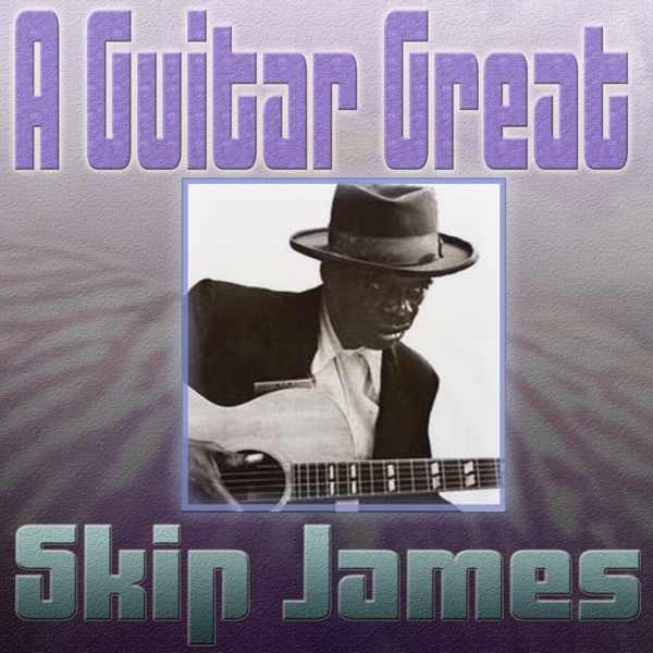 A Guitar Great Skip James album cover