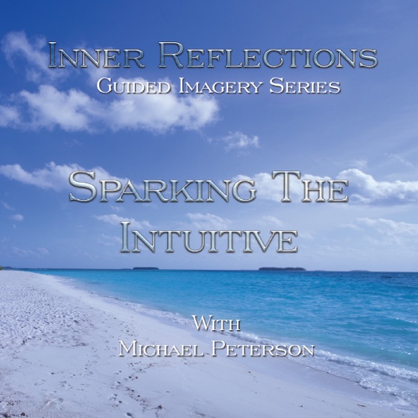 Inner Reflections (Guided Imagery Series): Sparking the Intuitive album cover