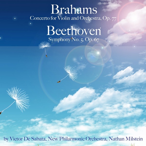 Brahms: Concerto for Violin and Orchestra, Op. 77 & Beethoven: Symphony No. 5, Op. 67 album cover