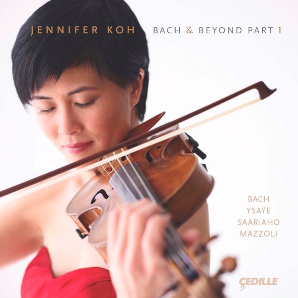 Bach: Violin Partitas Nos. 2 & 3 - Ysaye: Violin Sonata in A Minor (Bach and Beyond, Pt. I) album cover