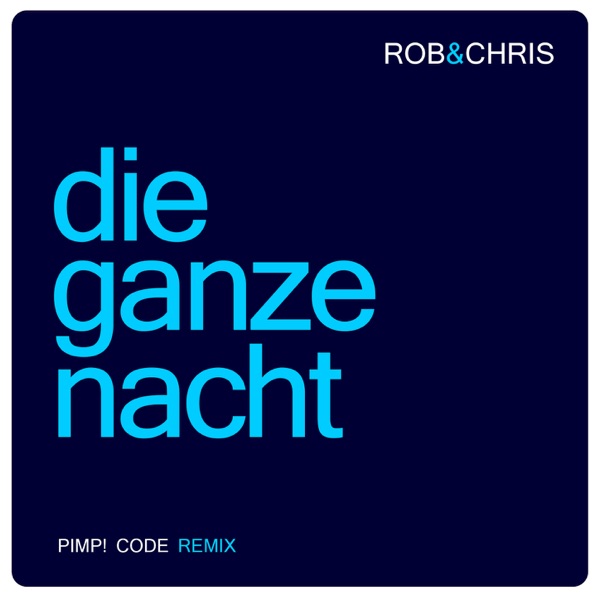Die ganze Nacht (Pimp! Code Radio Edit) - Single album cover