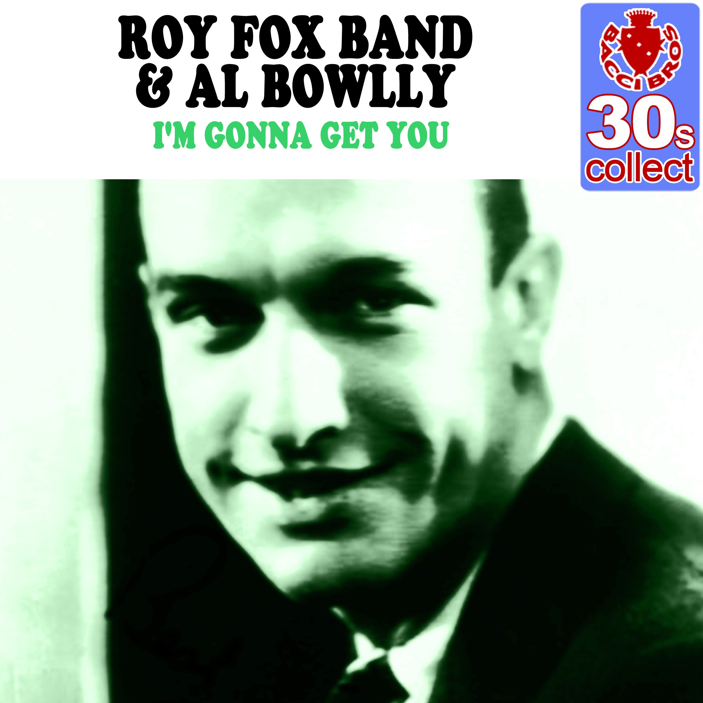 I'm Gonna Get You (Remastered) - Single album cover