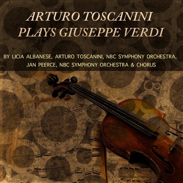 Arturo Toscanini Plays Giuseppe Verdi album cover