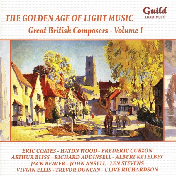 The Golden Age of Light Music: Great British Composers - Vol. 1 album cover