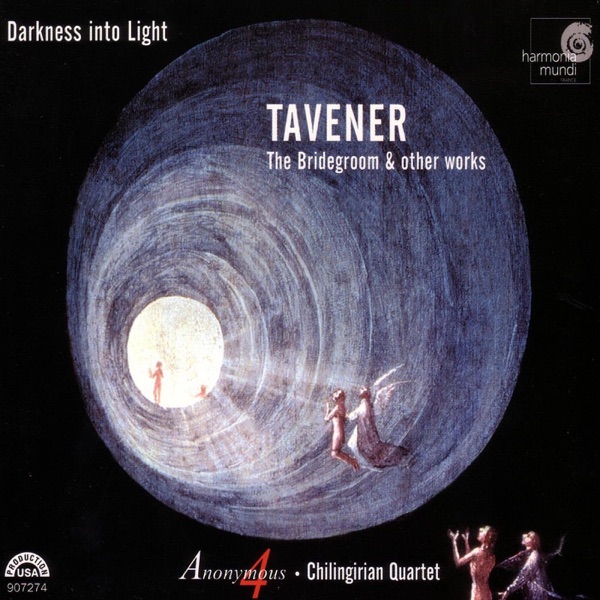Darkness into Light - Tavener: The Bridegroom & Other Works album cover