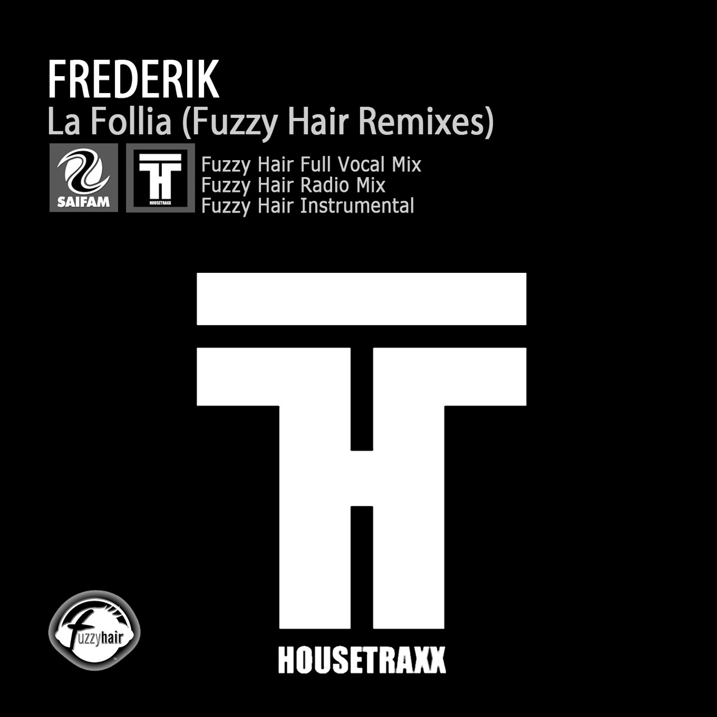 La follia (Fuzzy Hair Remixes) - Single album cover