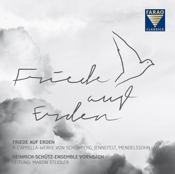 Friede auf Erden. Chorwerke von Schütz, Mendelssohn, Jennefelt, Ravel, Buchenberg, Desprez, Schönber album cover