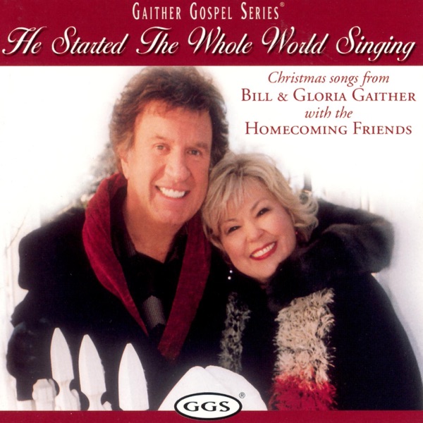 Gaither Gospel Series: He Started the Whole World Singing album cover
