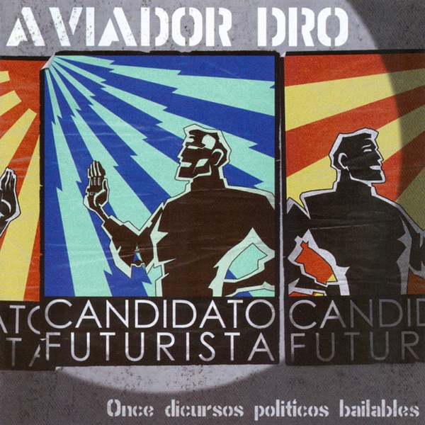 Candidato Futurista: Once Discusos Politicos Bailables album cover