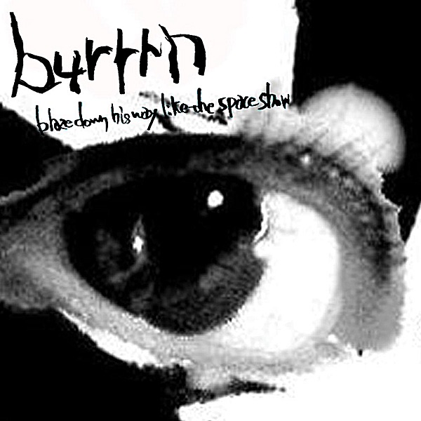 Blaze Down His Way Like the Space Show album cover