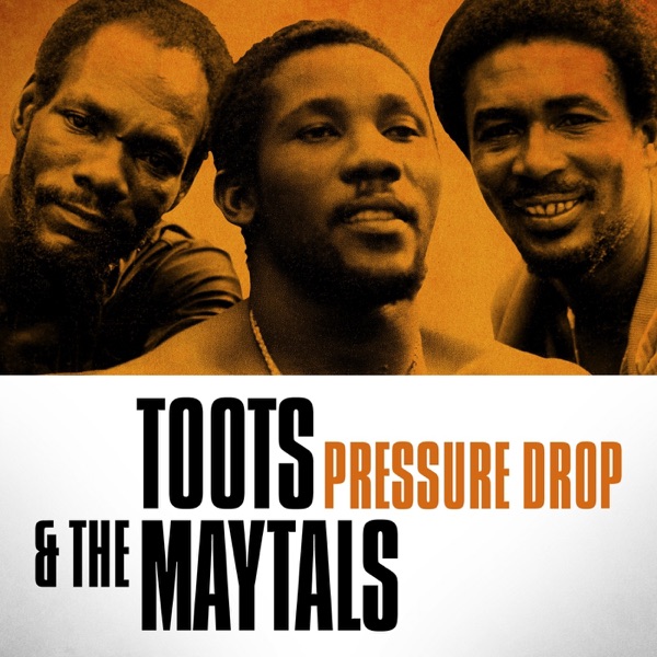 Toots & the Maytals - Pressure Drop album cover