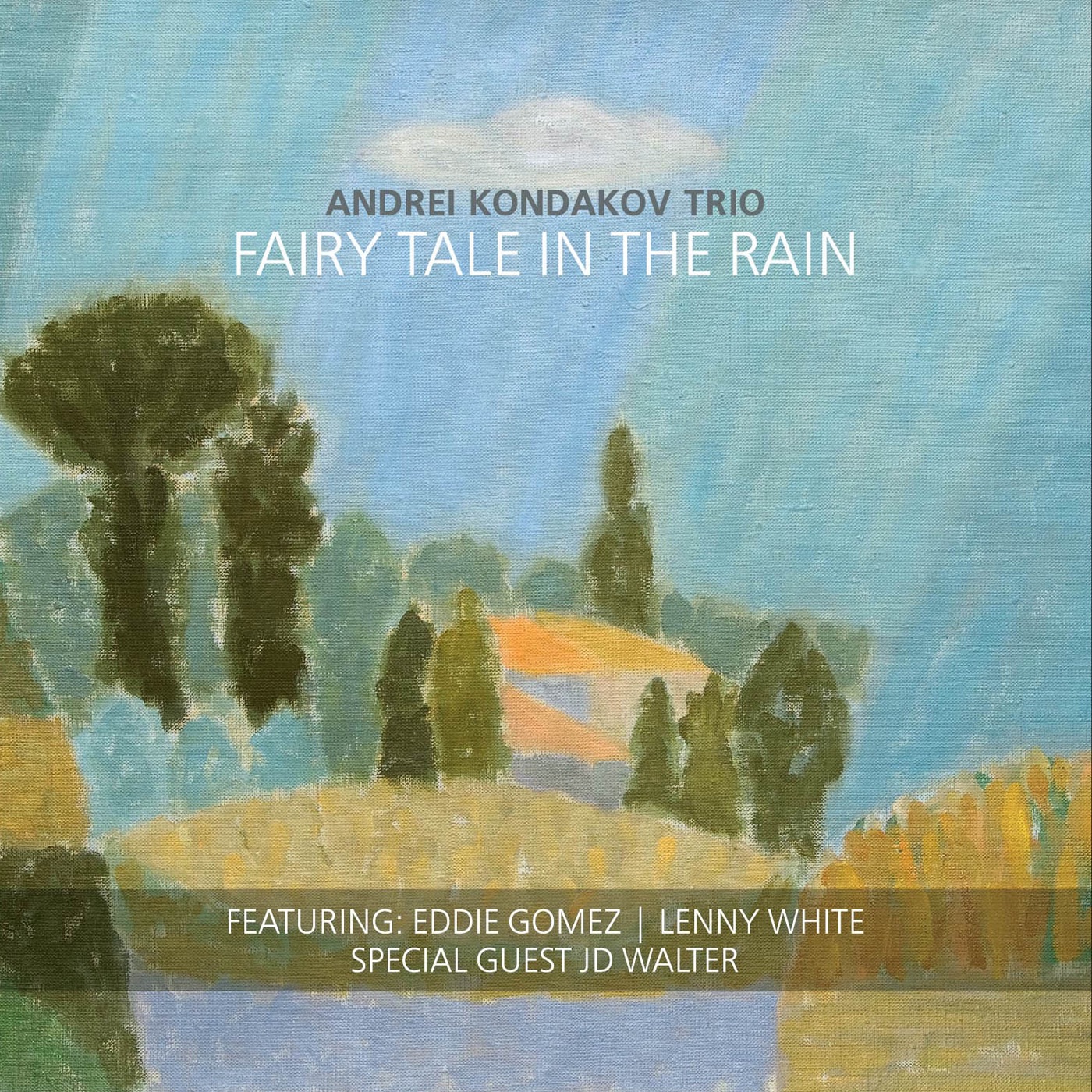 Fairy Tale in the Rain (feat. Eddie Gomez & Lenny White) album cover