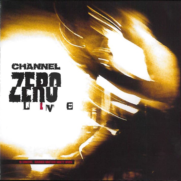 Channel Zero Live album cover