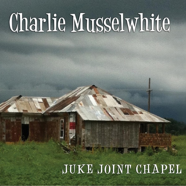 Juke Joint Chapel album cover