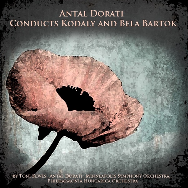 Antal Dorati Conducts Kodály and Bartók album cover