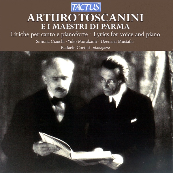 Arturo Toscanini E i Maestri di Parma, Liriche per canto e pianoforte album cover