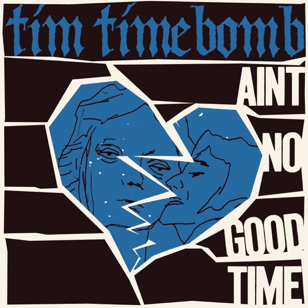 Ain't No Good Time - Single album cover