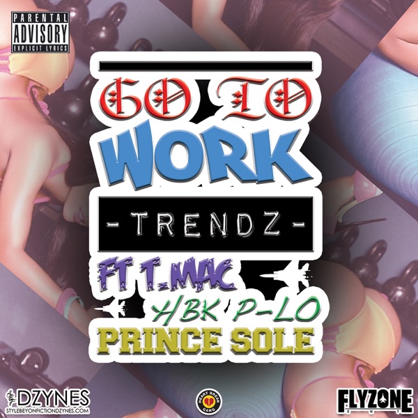 Go to Work (feat. T-Mac, P-LO & Prince Sole) - Single album cover