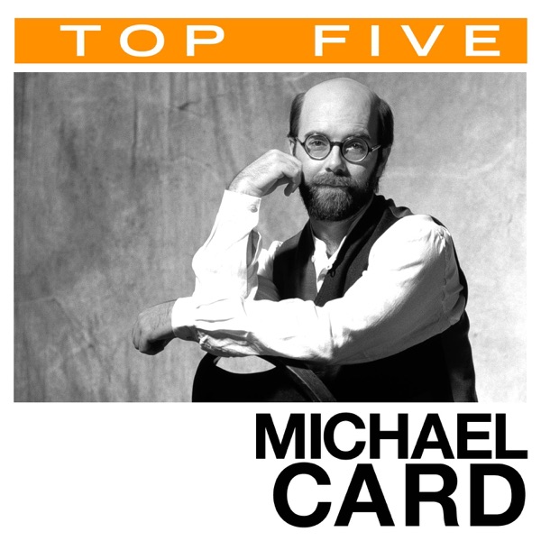 Top 5: Michael Card - EP album cover