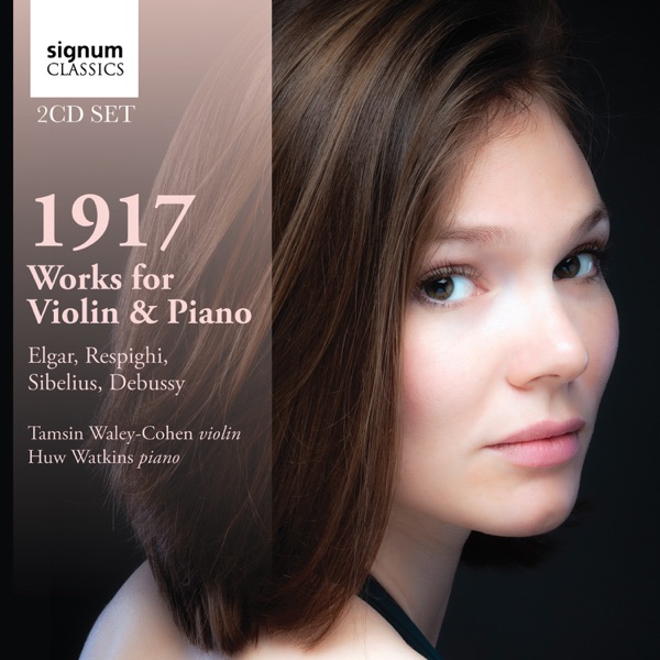 1917: Works for Violin & Piano by Debussy, Respighi, Sibelius and Elgar album cover