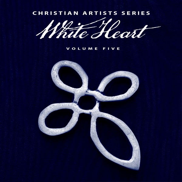 Christian Artists Series: White Heart, Vol. 5 album cover