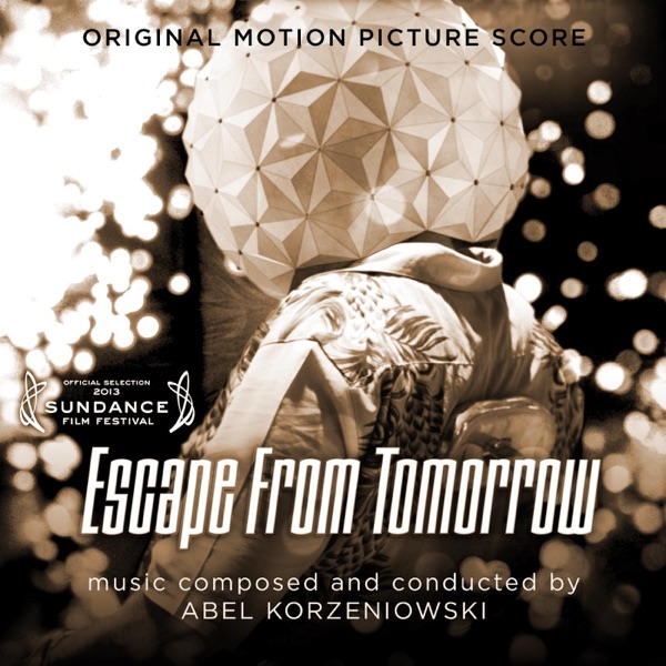 Escape From Tomorrow (Original Motion Picture Score) album cover