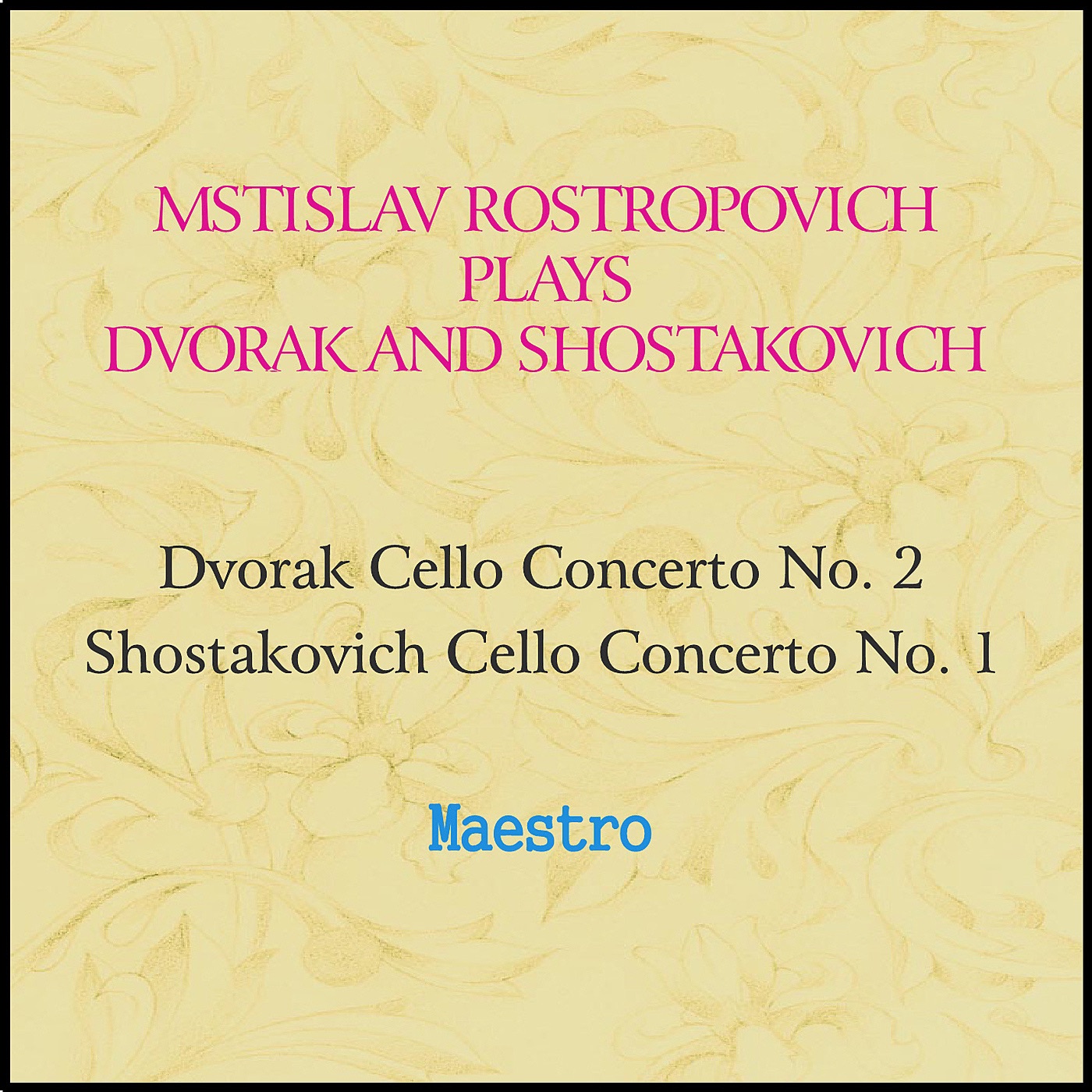 Rostropovich plays Dvorak and Shostakovich album cover